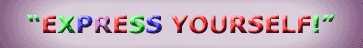 Express Yourself